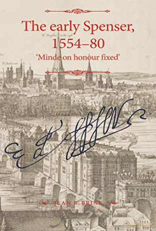 The early Spenser, 1554-80: Minde on honour fixed' (The Manchester Spenser) - Jean R. Brink [KSIĄŻKA]