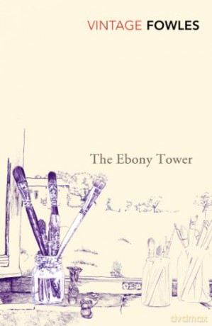 The Ebony Tower - John Fowles [KSIĄŻKA]