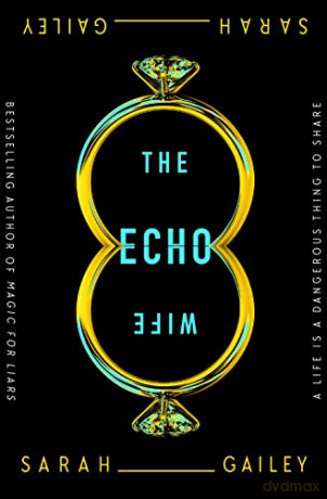 The Echo Wife [KSIĄŻKA]