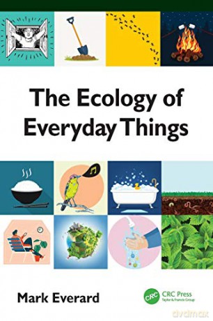 The Ecology of Everyday Things - Mark Everard [KSIĄŻKA]
