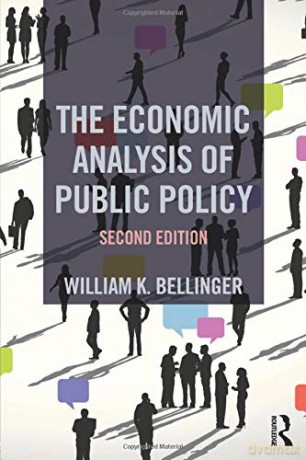 The Economic Analysis of Public Policy - William K. Bellinger [KSIĄŻKA]