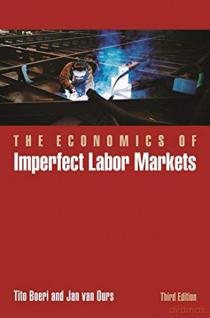 The Economics of Imperfect Labor Markets, Third Edition [KSIĄŻKA]