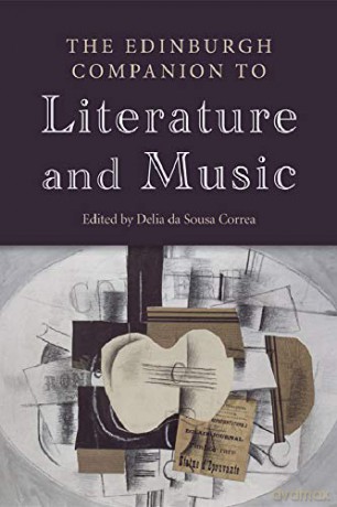 The Edinburgh Companion to Literature and Music (Edinburgh Companions to Literature and the Humanities) - Delia da Sousa Correa [KSIĄŻKA]