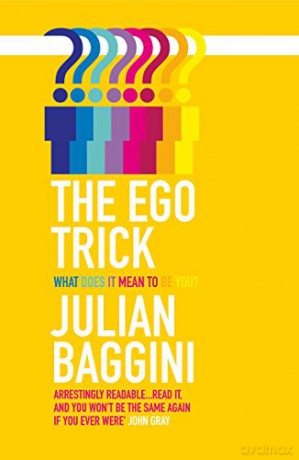 The Ego Trick - Julian Baggini [KSIĄŻKA]