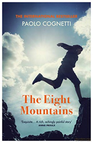 The Eight Mountains: Paolo Cognetti - Paolo Cognetti [KSIĄŻKA]