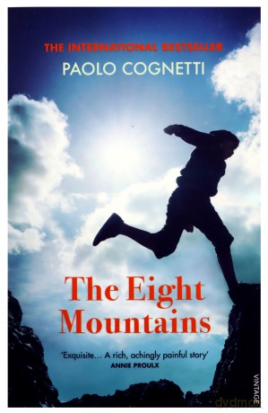 The Eight Mountains: Paolo Cognetti - Paolo Cognetti [KSIĄŻKA]