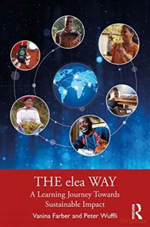 The elea Way: A Learning Journey Toward Sustainable Impact - Peter Wuffli [KSIĄŻKA]
