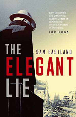 The Elegant Lie - Sam Eastland [KSIĄŻKA]
