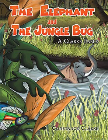 The Elephant and the Jungle Bug - Constance Clarke [KSIĄŻKA]