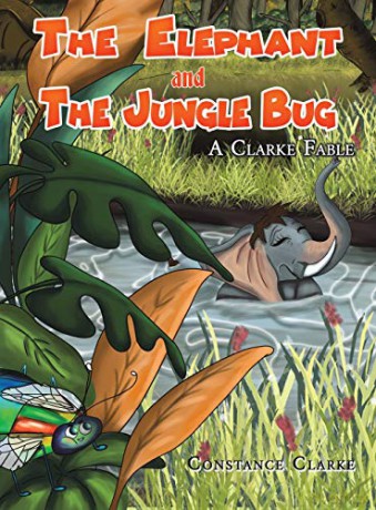 The Elephant and the Jungle Bug - Constance Clarke [KSIĄŻKA]