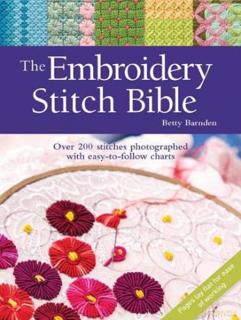 The Embroidery Stitch Bible: Over 200 stitches photographed with easy-to-follow charts - Betty Barnden [KSIĄŻKA]