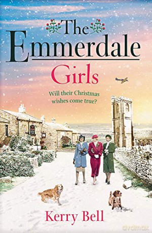 The Emmerdale Girls: The perfect Christmas read (Emmerdale, Book 5) - Kerry Bell [KSIĄŻKA]