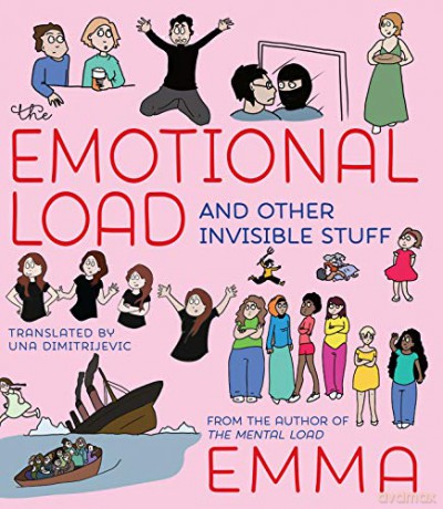 The Emotional Load: And Other Invisible Stuff [KSIĄŻKA]