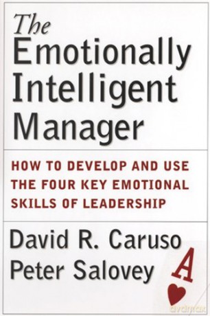 The Emotionally Intelligent Manager: How to Develop and Use the Four Key Emotional Skills of Leadership - Peter Salovey [KSIĄŻKA]