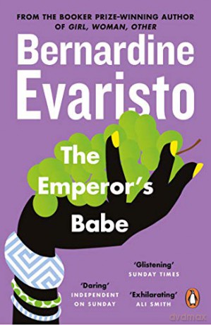 The Emperor's Babe: From the Booker prize-winning author of Girl, Woman, Other - Bernardine Evaristo [KSIĄŻKA]