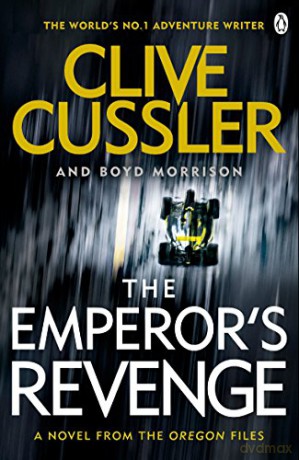 The Emperor's Revenge: Oregon Files #11 (The Oregon Files) - Clive Cussler [KSIĄŻKA]