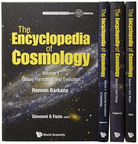 The Encyclopedia Of Cosmology (In 4 Volumes): 0 (World Scientific Series In Astrophysics) - Giovanni G Fazio [KSIĄŻKA]