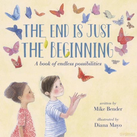 The End Is Just the Beginning - Mike Bender [KSIĄŻKA]