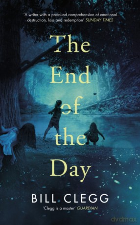 The End of the Day - Bill Clegg [KSIĄŻKA]