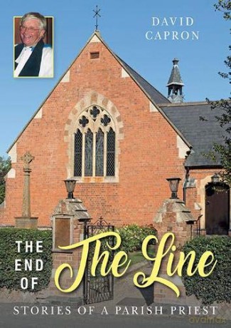 The End of The Line: Stories of a Parish Priest - David Capron [KSIĄŻKA]