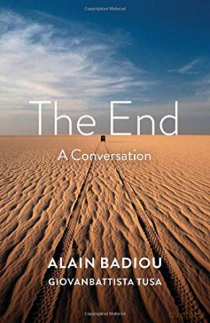 The End: A Conversation - Alain Badiou [KSIĄŻKA]