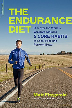 The Endurance Diet: Discover the 5 Core Habits of the World's Greatest Athletes to Look, Feel, and Perform Better - Matt Fitzgerald [KSIĄŻKA]