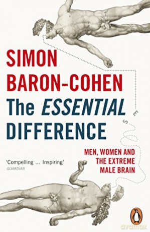 The Essential Difference: Men, Women and the Extreme Male Brain - Simon Baron-Cohen [KSIĄŻKA]