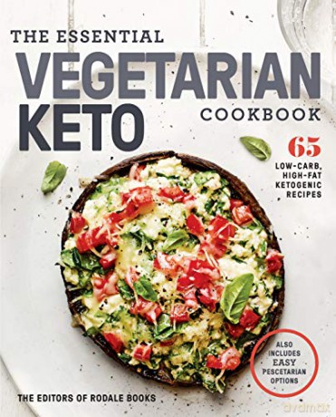 The Essential Vegetarian Keto Cookbook: 65 Low-Carb, High-Fat Ketogenic Recipes: 65 Low-Carb, High-Fat, Plant-Based Recipes [KSIĄŻKA]