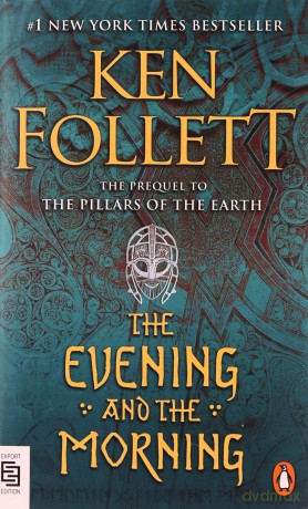 The Evening and the Morning: A Novel - Ken Follett [KSIĄŻKA]