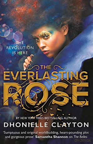 The Everlasting Rose - Dhonielle Clayton [KSIĄŻKA]