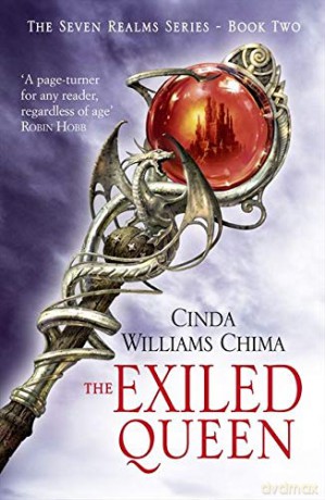 The Exiled Queen: Book 2 (The Seven Realms Series) - Cinda Williams Chima [KSIĄŻKA]