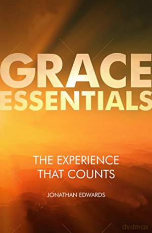 The Experience That Counts (Grace Essentials) - Jonathan Edwards [KSIĄŻKA]