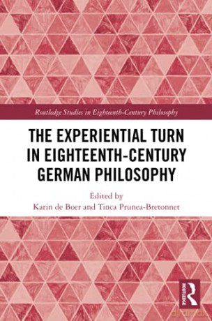 The Experiential Turn in Eighteenth-Century German Philosophy (Routledge Studies in Eighteenth-Century Philosophy) - Karin de Boer [KSIĄŻKA]