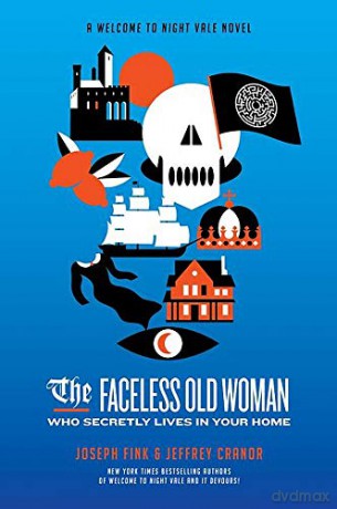 The Faceless Old Woman Who Secretly Lives in Your Home: A Welcome to Night Vale Novel - Joseph Fink [KSIĄŻKA]