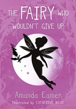 The Fairy Who Wouldn't Give Up - Amanda Eamer [KSIĄŻKA]