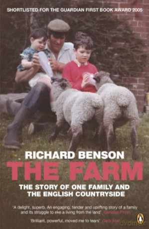 The Farm: The Story of One Family and the English Countryside - Richard Benson [KSIĄŻKA]