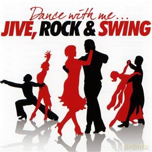 Dance With Me - Jive, Rock And Swing [2CD]