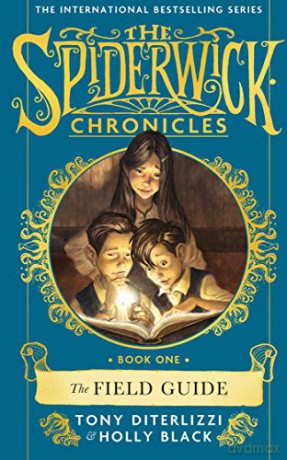 The Field Guide (SPIDERWICK CHRONICLE) - Tony DiTerlizzi [KSIĄŻKA]
