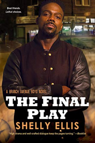The Final Play: 3 (Branch Avenue Boys) - Shelly Ellis [KSIĄŻKA]