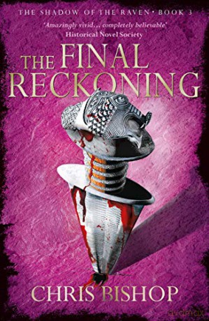 The Final Reckoning (The Shadow of the Raven Book 3) - Chris Bishop [KSIĄŻKA]