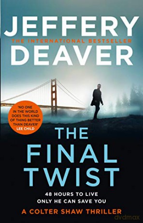 The Final Twist: Book 3 (Colter Shaw Thriller) - Jeffery Deaver [KSIĄŻKA]