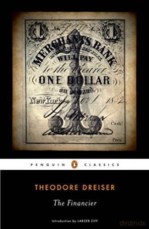 The Financier (Penguin Classics) - Theodore Dreiser [KSIĄŻKA]
