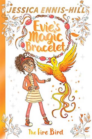 The Fire Bird: Book 6 (Evie's Magic Bracelet) - Jessica Ennis-Hill [KSIĄŻKA]