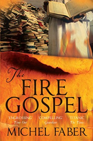 The Fire Gospel (Myths) (Myths, 9) - Michel Faber [KSIĄŻKA]