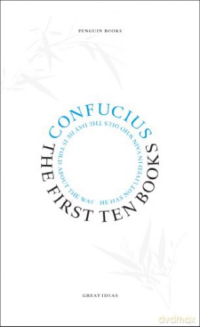 The First Ten Books: Confucius (Penguin Great Ideas) [KSIĄŻKA]