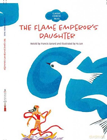 The Flame Emperor's Daughter (Classic Chinese Tales) - Francis Gerard [KSIĄŻKA]