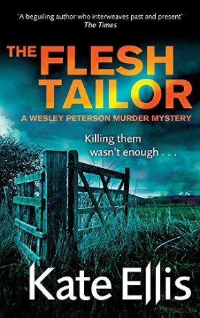 The Flesh Tailor: Book 14 in the DI Wesley Peterson crime series - Kate Ellis [KSIĄŻKA]