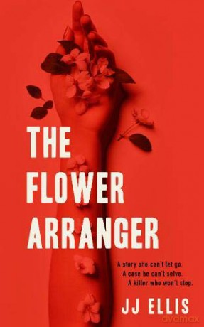 The Flower Arranger - JJ Ellis [KSIĄŻKA]
