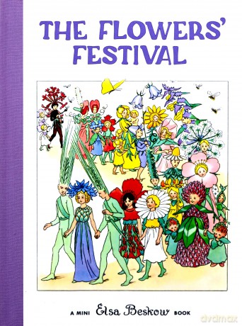 The Flowers' Festival: Mini edition - Elsa Beskow [KSIĄŻKA]