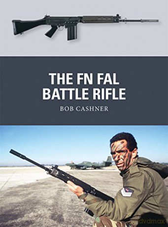 The FN FAL Battle Rifle: 27 (Weapon) - Bob Cashner [KSIĄŻKA]